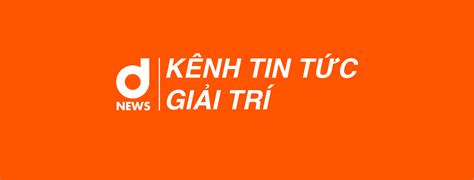 Kênh tin tức giải trí .